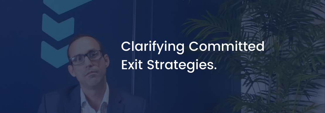 Clarifying Committed Exit Stategies